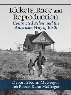 cover image of Rickets, Race and Reproduction